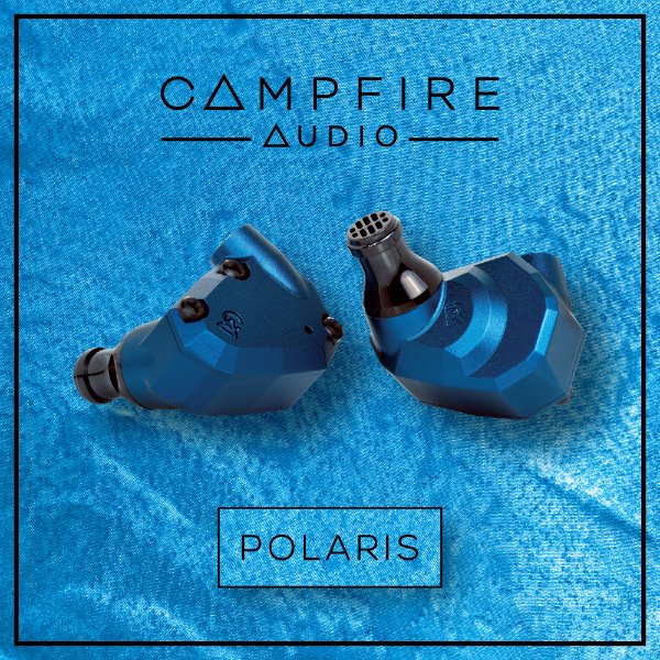 [Campfire Audio] 캠프파이어오디오 Polaris 폴라리스 이어폰 / 하이브리드 / 공식청음샵